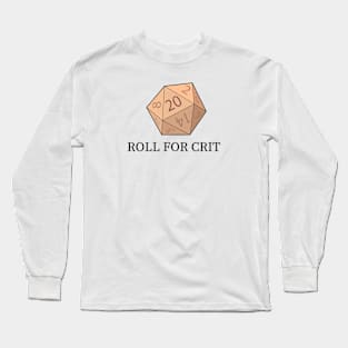 Roll for Crit Dungeons & Dragons Long Sleeve T-Shirt